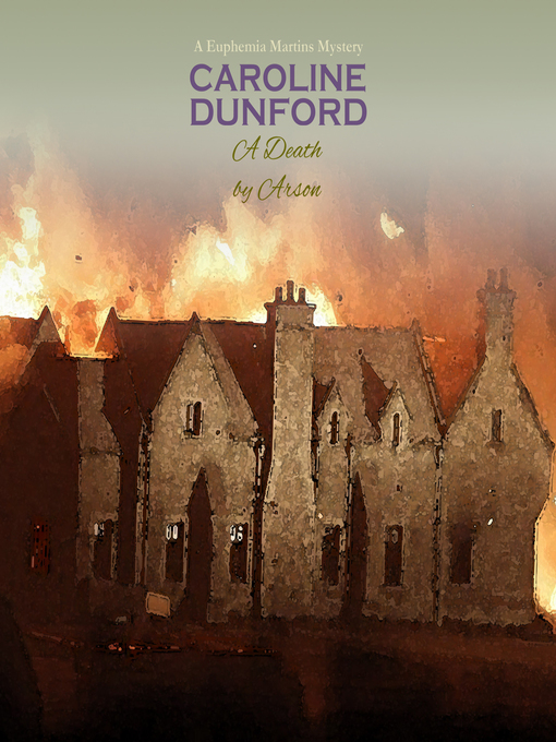 Title details for A Death by Arson by Caroline Dunford - Available